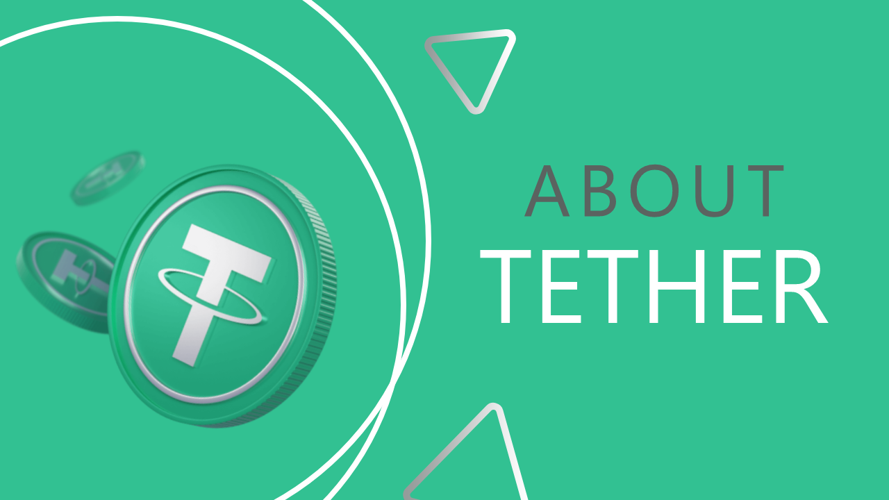 Tether: Meaning, Useful, Benefits and Disadvantages